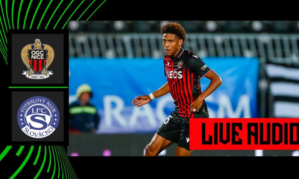 Mais Le Matou Revient Le Jour Suivant 🔴🎙 Live | OGC Nice – FC Slovacko en direct commenté – Pause Foot