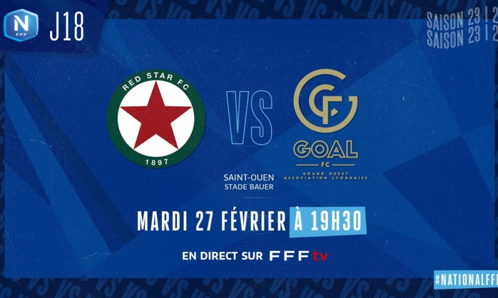 J18 I Red Star FC Goal FC (21), le résumé National FFF 20232024 Pause Foot